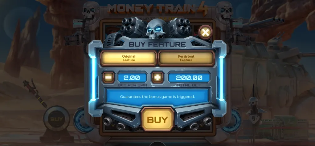 Money Train 4 Buy Feature menu with the Persistent Feature and the Original Feature, priced at 200.00 on a 2.00 bet